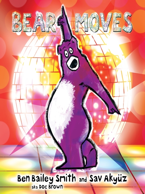 Title details for Bear Moves by Ben Bailey Smith - Available